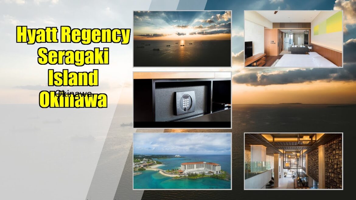 Ultimate Luxury at Hyatt Regency Seragaki Island Okinawa | Okinawa Travel Guide Ultimate Luxury at Hyatt Regency Seragaki Island Okinawa | Okinawa Travel Guide