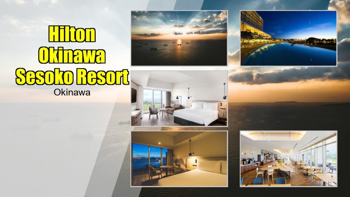 Discover Luxury at Hilton Okinawa Sesoko Resort | Okinawa Travel Guide