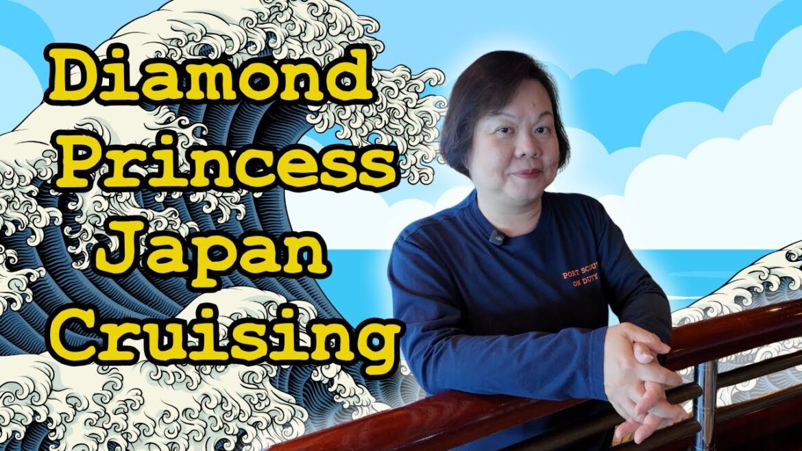 Watch THIS before your Japan Diamond Princess Cruise!
