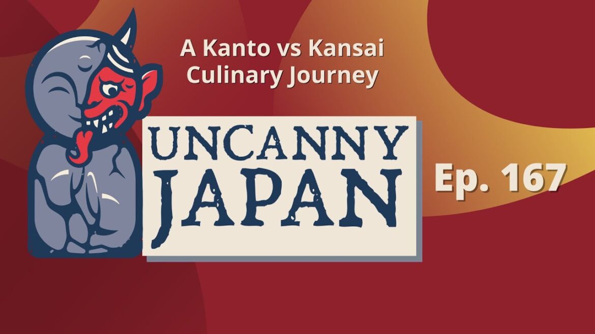 Kanto vs Kansai: How Japanese Regional Food Differs (Ep. 167)