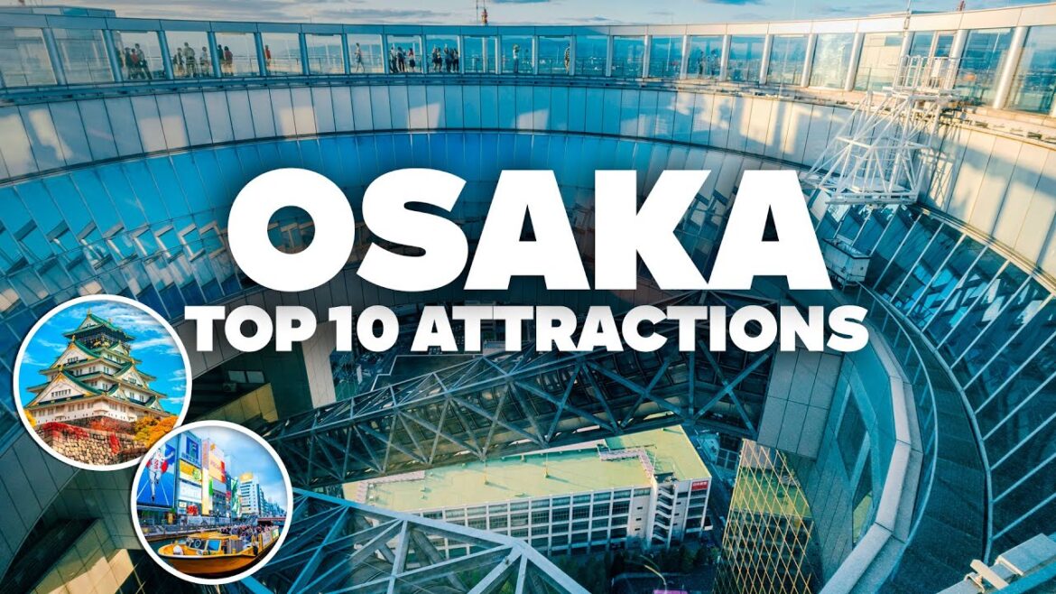 10 THINGS TO DO IN OSAKA! Must-See Places and Attractions for Your Trip!