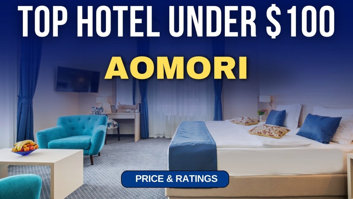 Budget Hotel in Aomori under $100 | Best Hotel in Aomori