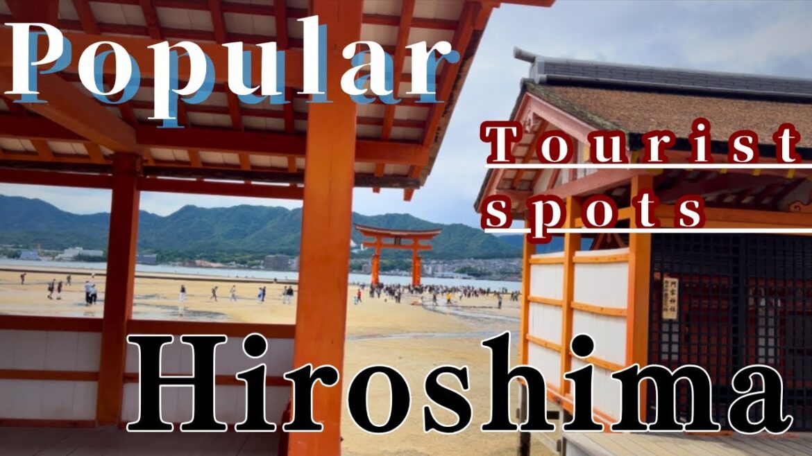 Traveling to Hiroshima, Japan | Famous Miyajima, and beautiful spots to see Traveling to Hiroshima, Japan | Famous Miyajima, and beautiful spots to see