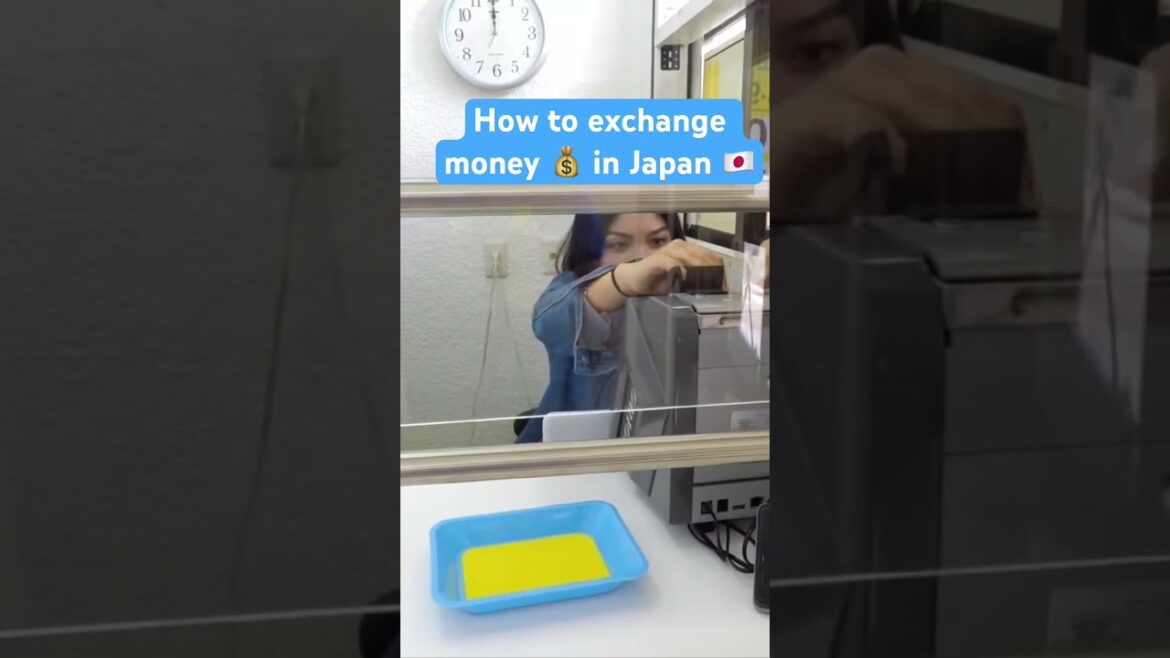 Money Exchange in Japan 🇯🇵
