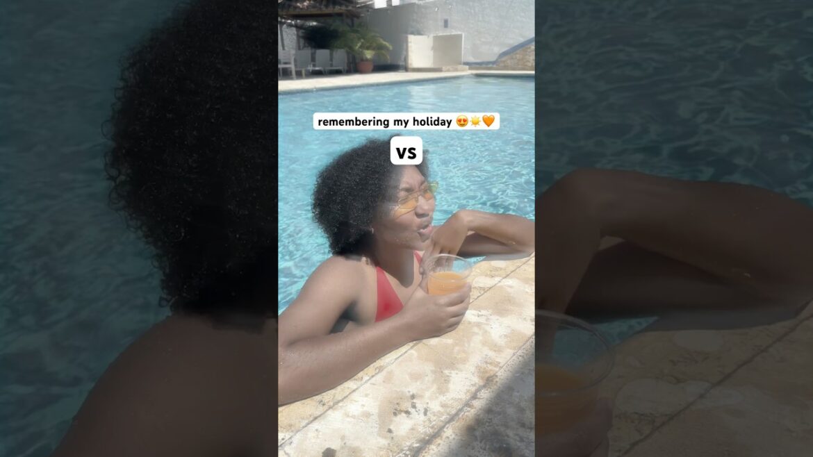 Being on Holiday vs Reality