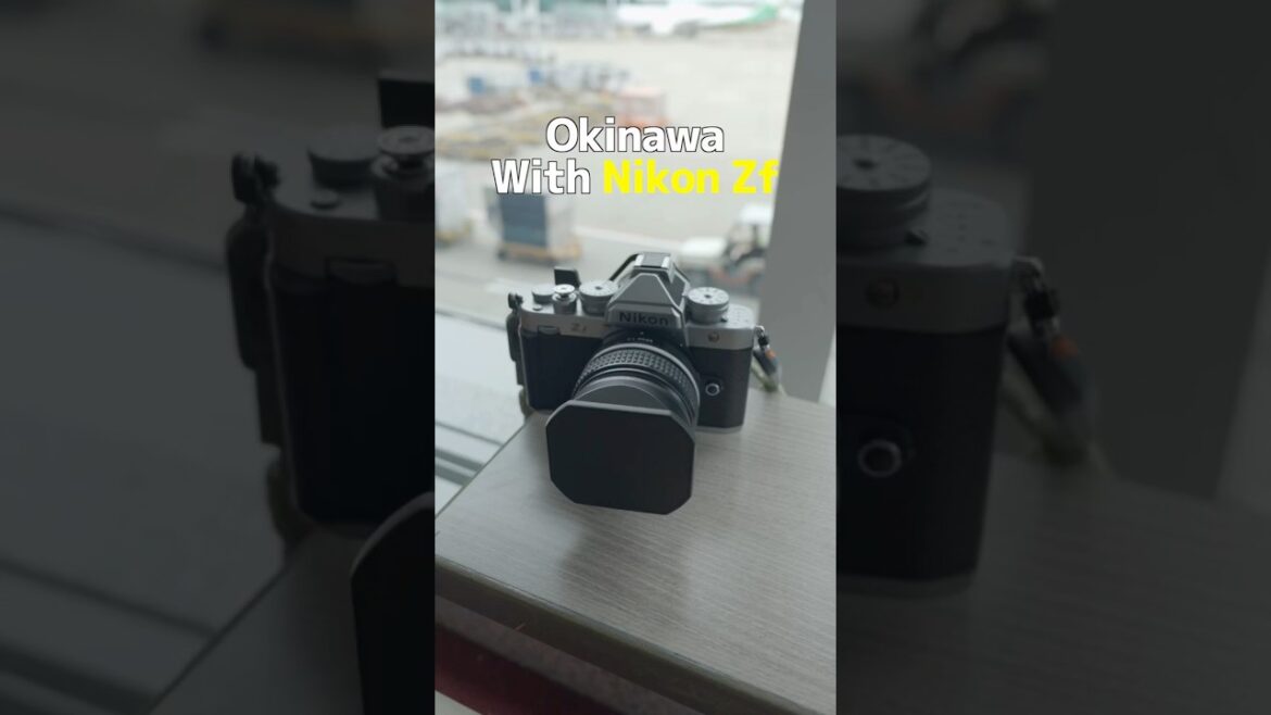 Okinawa travel with Nikon Zf silver