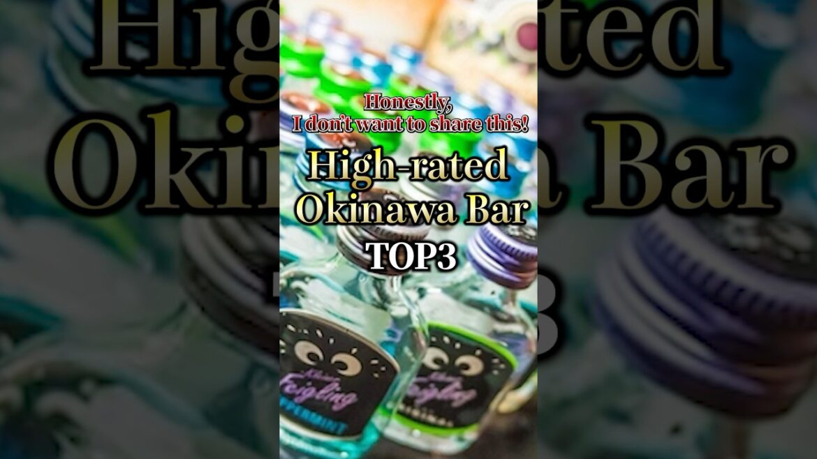High rated Okinawa Bar Top3 High rated Okinawa Bar Top3