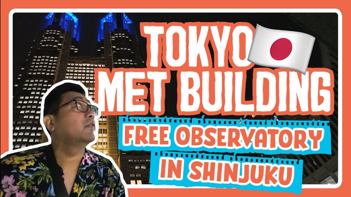 Tokyo Met Building🎌 Free Observatory in Shinjuku Tokyo Met Building🎌 Free Observatory in Shinjuku