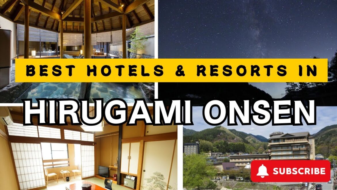Top HIRUGAMI ONSEN Hotels & Resorts [LUXURY/MID-RANGE][RESEARCH-BASED][UNSEEN JAPAN]