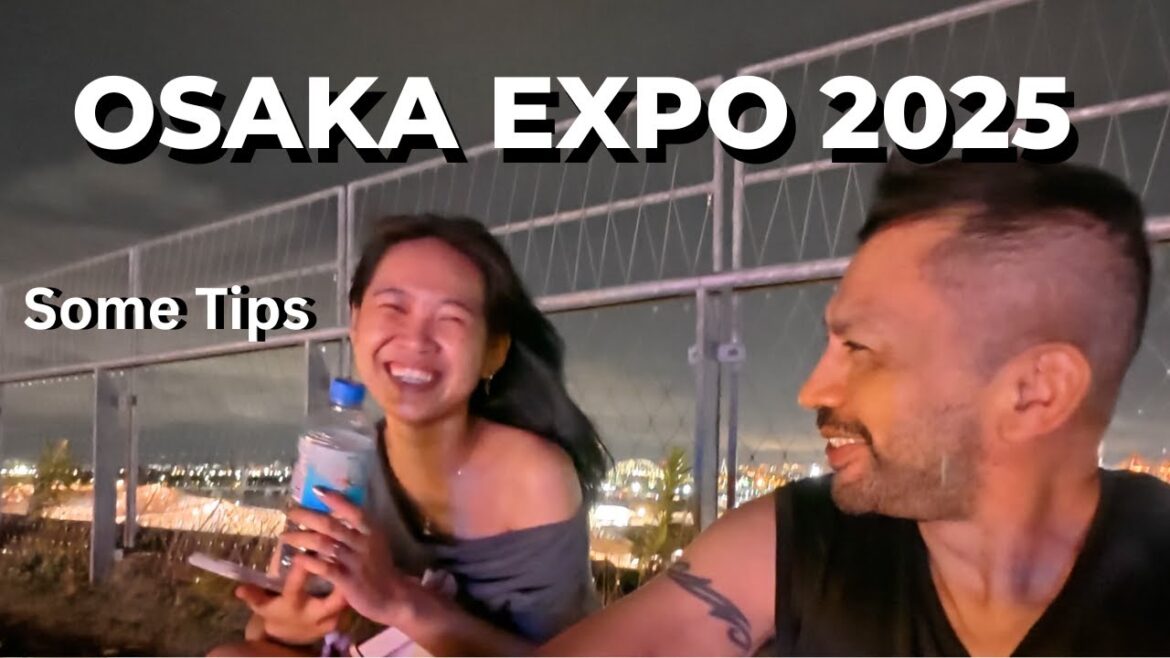 Osaka Expo 2025 Tips Osaka Expo 2025 Tips