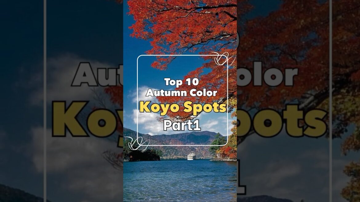 Top 10 Autumn Color Koyo Spots🍁 #Part1
