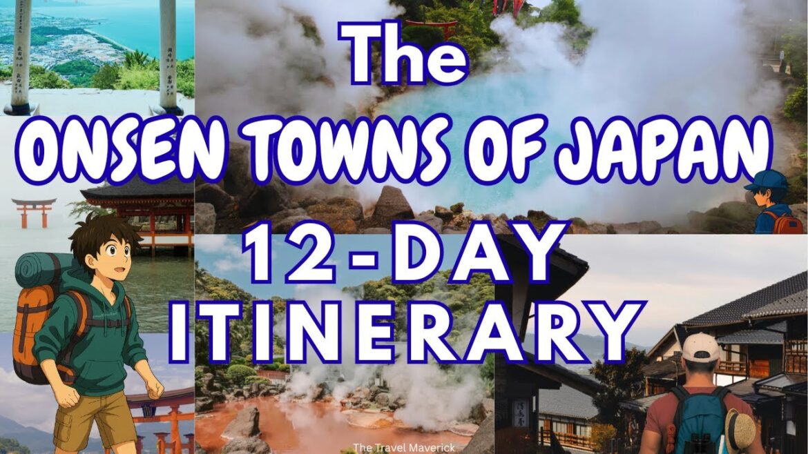 The Onsen Towns of Japan A 12-Day Itinerary