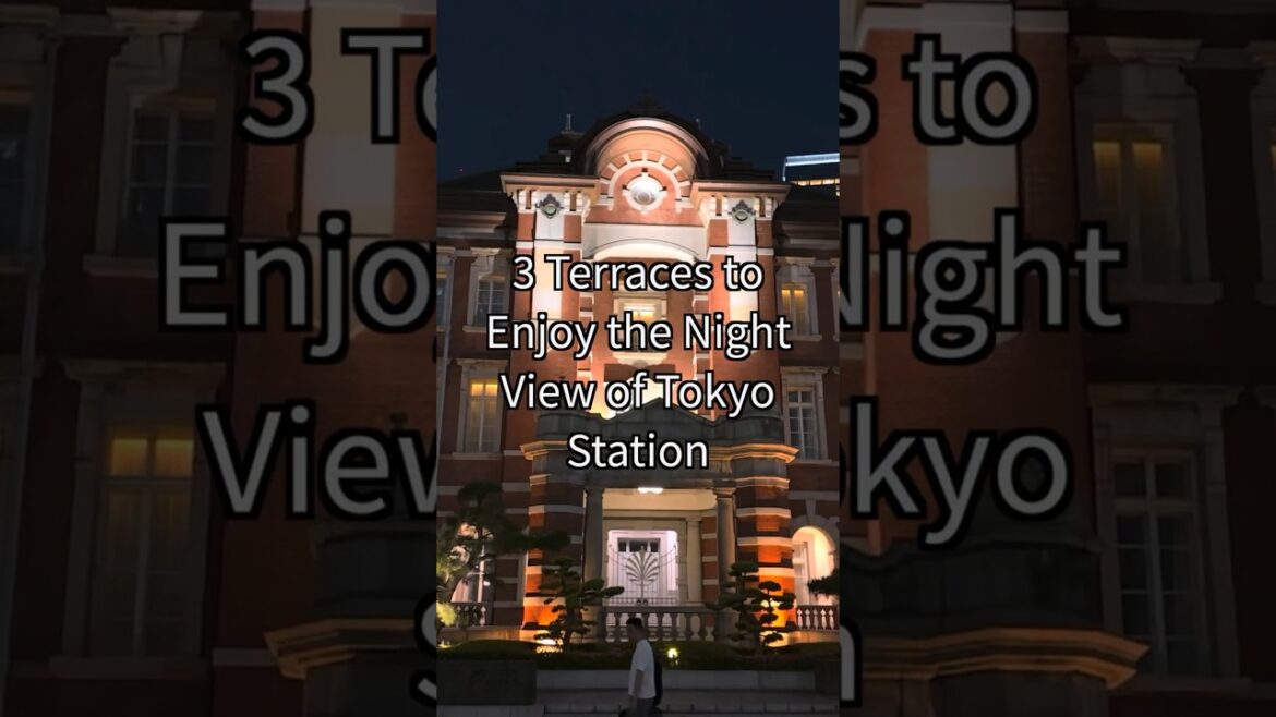 [Tokyo Station] The night view is amazing! 3 recommended terraces #nightview  #travel #nightwalk