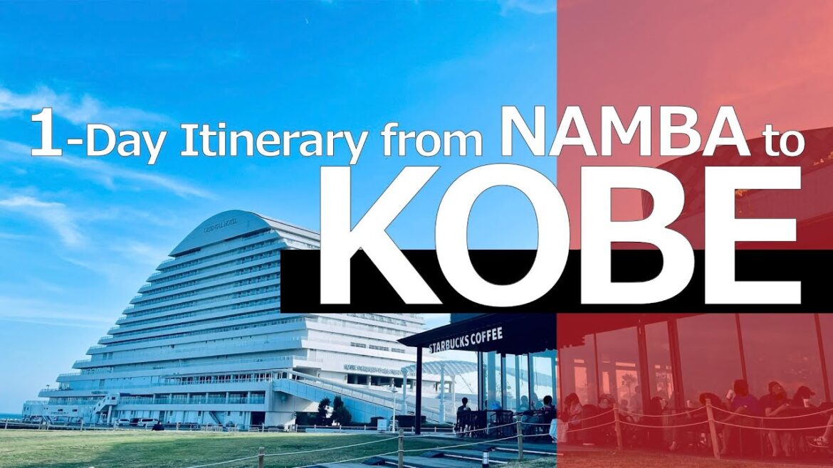 KOBE TRIP  │ 1-Day Itinerary from Namba KOBE TRIP  │ 1-Day Itinerary from Namba