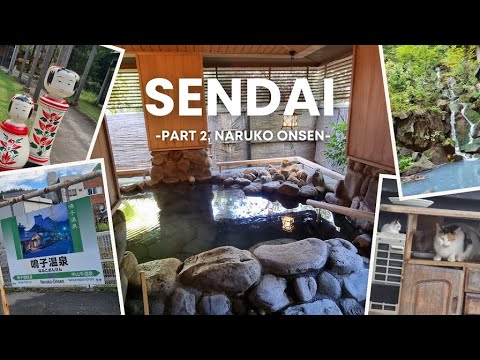 Sendai | Part 2, Naruko Onsen | Japan Vlog Sendai | Part 2, Naruko Onsen | Japan Vlog