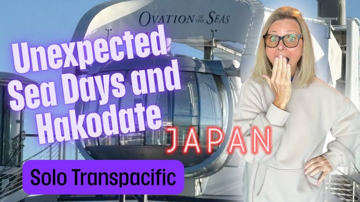 Bonus Sea Days! Exploring Japan Port of Hakodate & Unexpected Turn on My Solo Transpacific Cruise