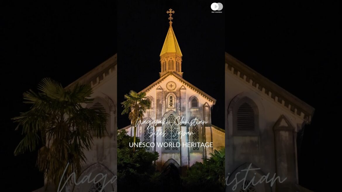 UNESCO WORLD HERITAGE SITES - Nagasaki Christian Sites, Japan 😍 #travel #unesco #japan