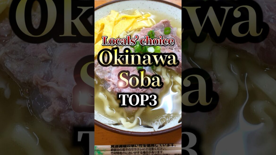 Locals’ choiceOkinawa SobaTop 3 Locals’ choiceOkinawa SobaTop 3