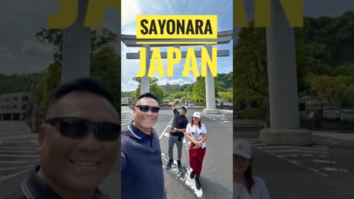 Sayonara Japan. It was fun!