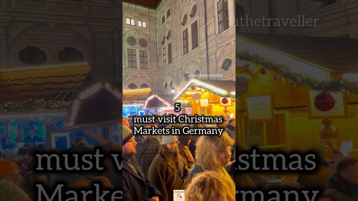 5 Must visit Christmas Markets in Germany 🇩🇪 #Germany