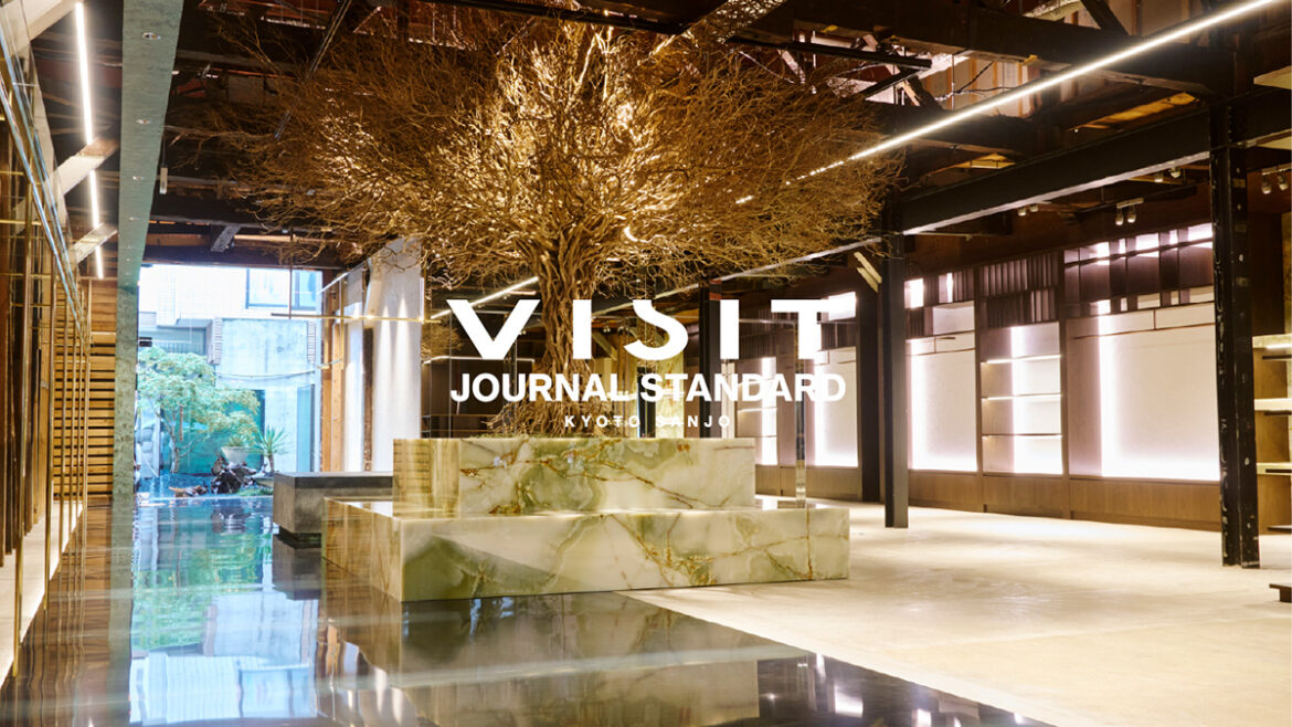 A new landmark is born in Kyoto. The grand opening of “Visit JOURNAL STANDARD,” a new store by JOURNAL STANDARD, today. | news A new landmark is born in Kyoto. The grand opening of "Visit JOURNAL STANDARD," a new store by JOURNAL STANDARD, today. | news