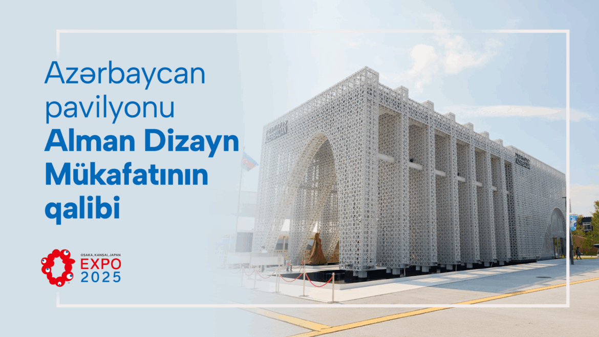 Azerbaijani pavilion wins German Design Award in Osaka [PHOTOS] - Gallery Image