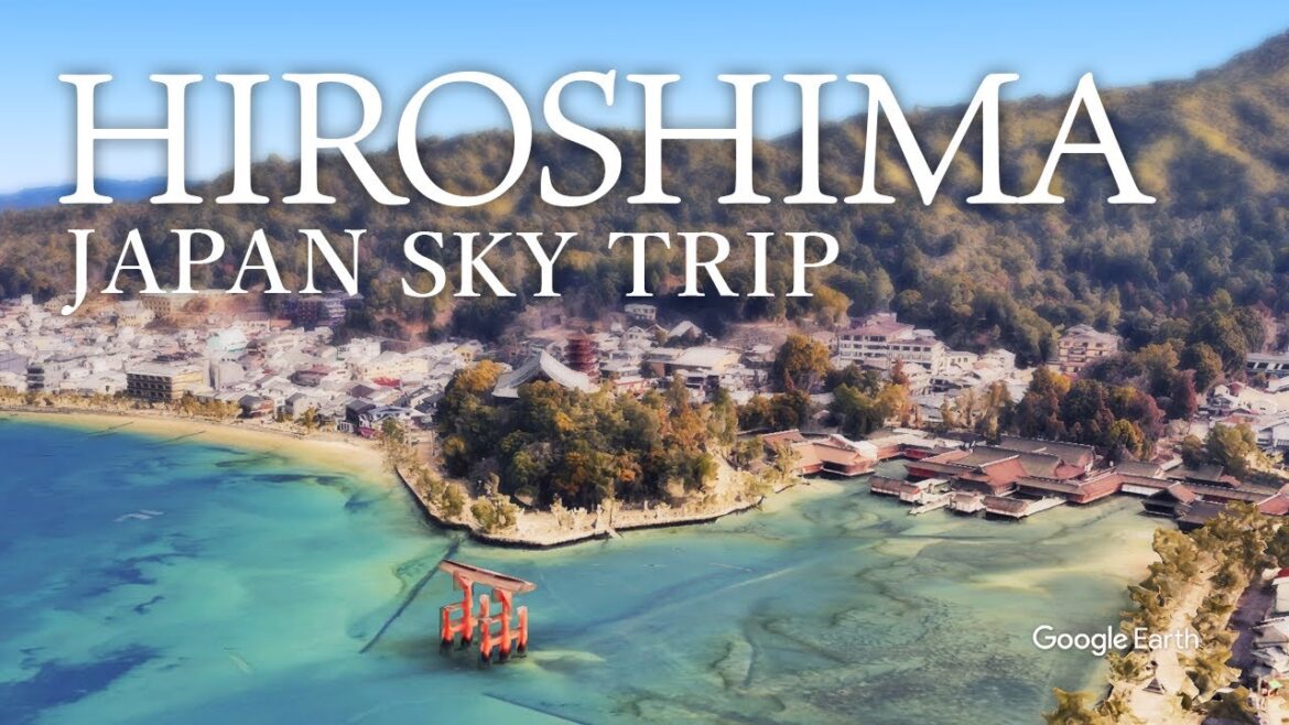 HIROSHIMA, MIYAJIMA Japan SKY TRIP - Virtual travel with Google Earth -