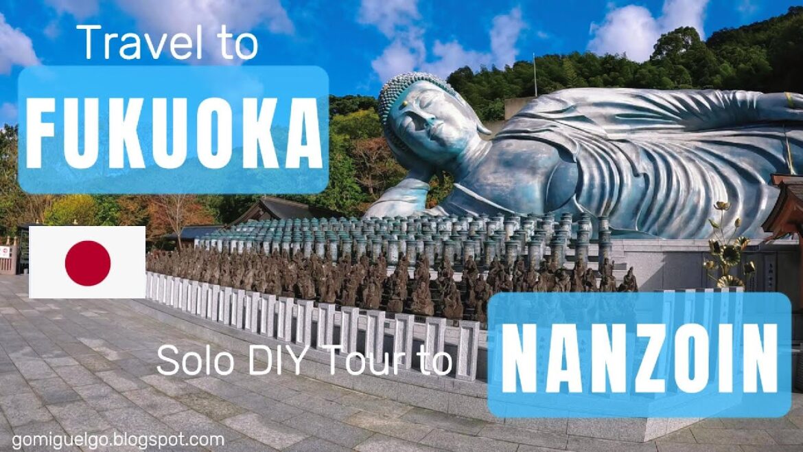 Travel to Fukuoka + Nanzoin Temple DIY Tour