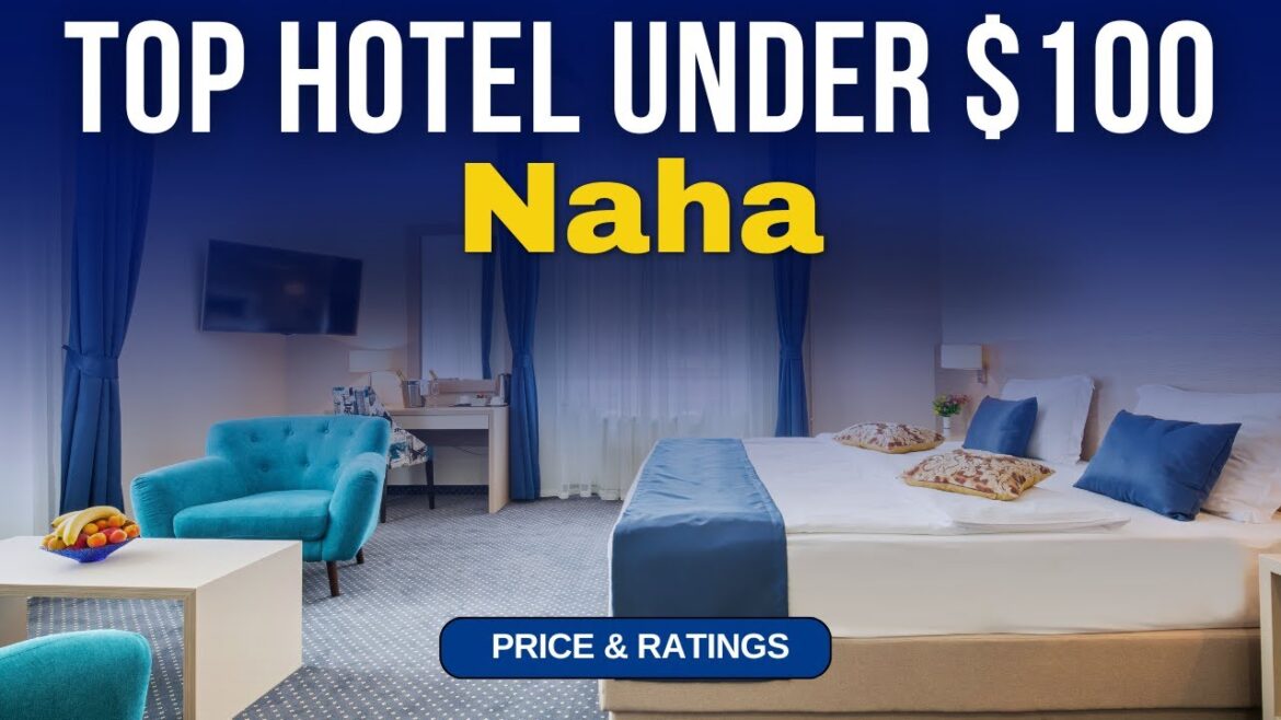 Budget Hotel in Naha under $100 | Best Hotel in Naha
