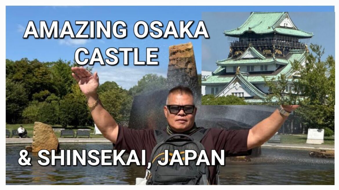 AMAZING Osaka Castle & Shinsekai in Japan | part 7 1st time Japan