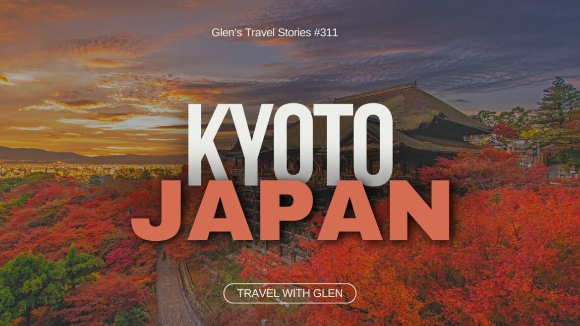 What Makes Kyoto So Special 2025? #TravelWithGlen #KyotoJapan #FushimiInari #Kinkakuji #GionDistrict