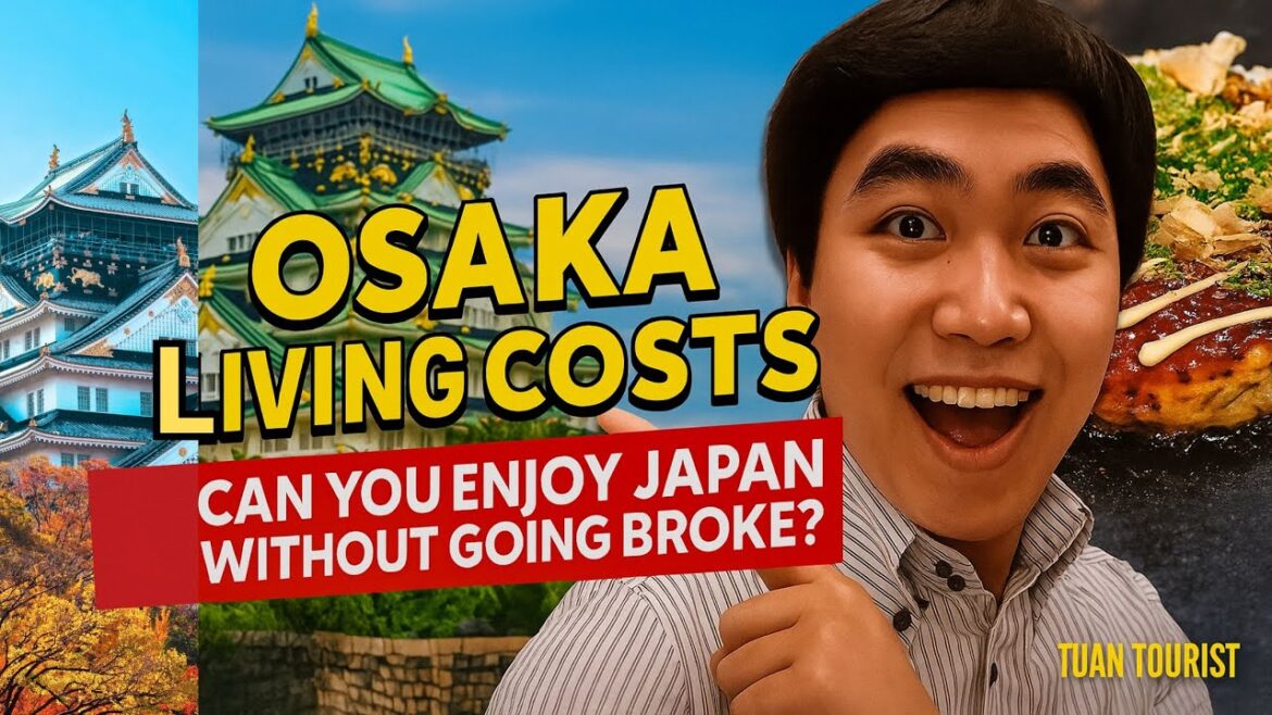 Osaka Living Costs — Can You Enjoy Japan Without Going Broke? | Tuan Tourist