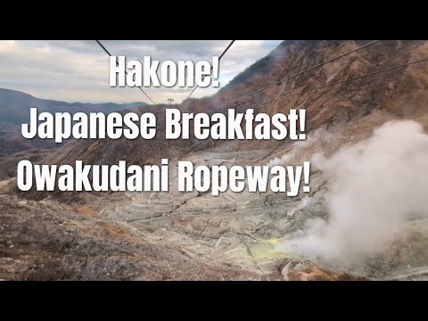 Japanese Breakfast in Hakone + Open Air Museum + Owakudani Ropeway + Kaiseki course dinner Japanese Breakfast in Hakone + Open Air Museum + Owakudani Ropeway + Kaiseki course dinner