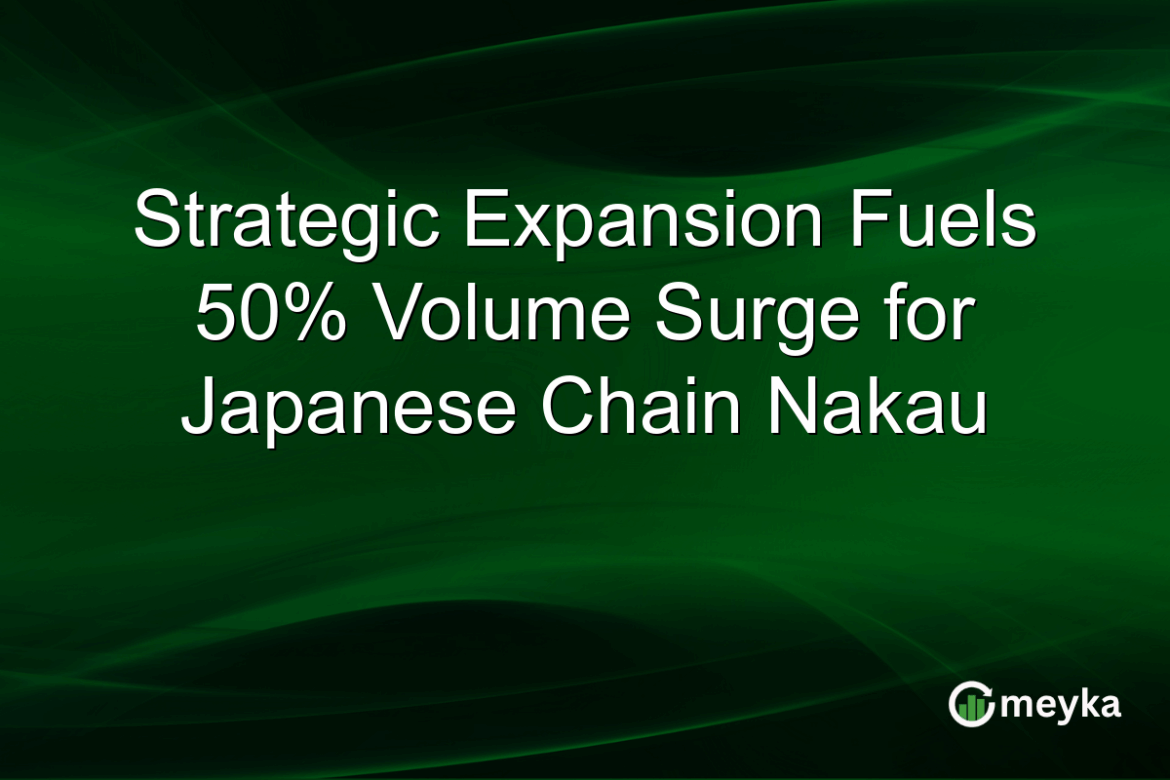 Strategic Expansion Fuels 50% Volume Surge for Japanese Chain Nakau