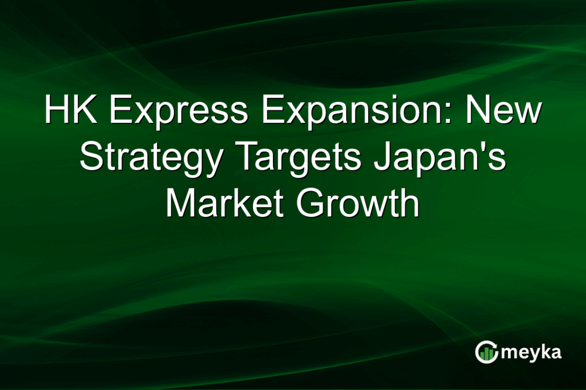 HK Express Expansion: New Strategy Targets Japan's Market Growth