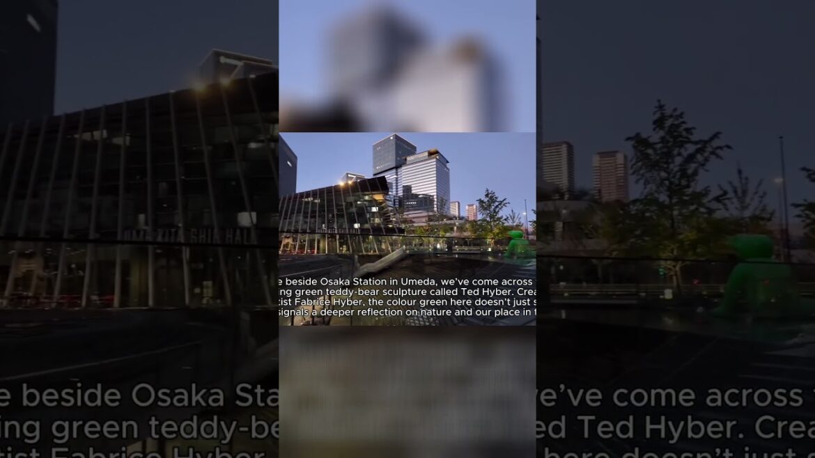 Why Is There a Giant Green Bear in Osaka? Why Is There a Giant Green Bear in Osaka?