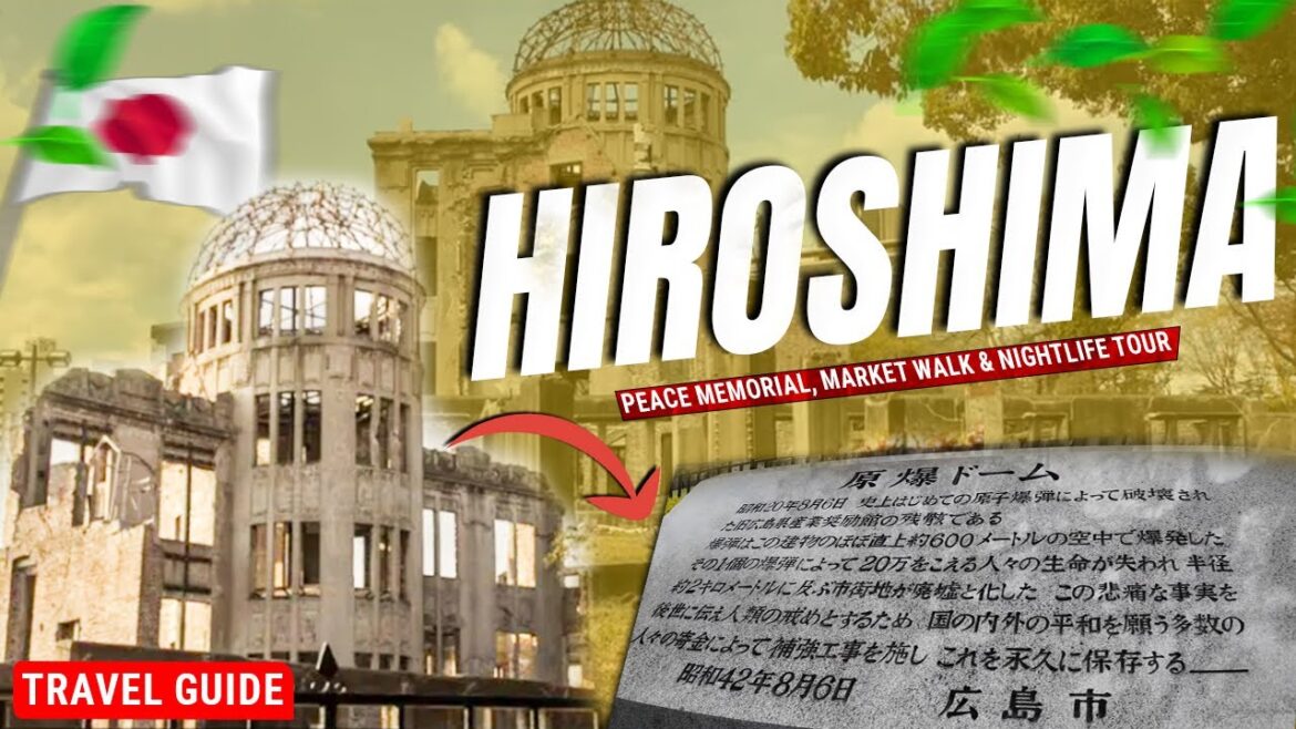 Hiroshima Travel Guide | Peace Memorial, Market Walk & Nightlife Tour | Japan سفر به هیروشیما Hiroshima Travel Guide | Peace Memorial, Market Walk & Nightlife Tour | Japan سفر به هیروشیما