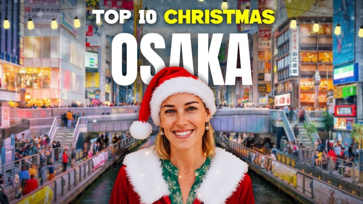 Top 10 Ways to Celebrate Christmas in Osaka, Japan Top 10 Ways to Celebrate Christmas in Osaka, Japan