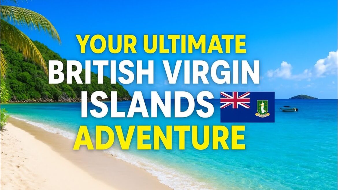 Discover The British Virgin Islands 🇻🇬 Ultimate Travel Guide 2026 Discover The British Virgin Islands 🇻🇬 Ultimate Travel Guide 2026
