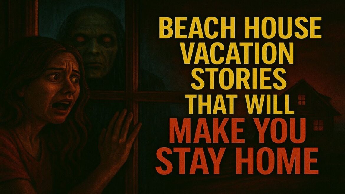 Beach House Vacation Stories That Will Make You Stay Home Beach House Vacation Stories That Will Make You Stay Home