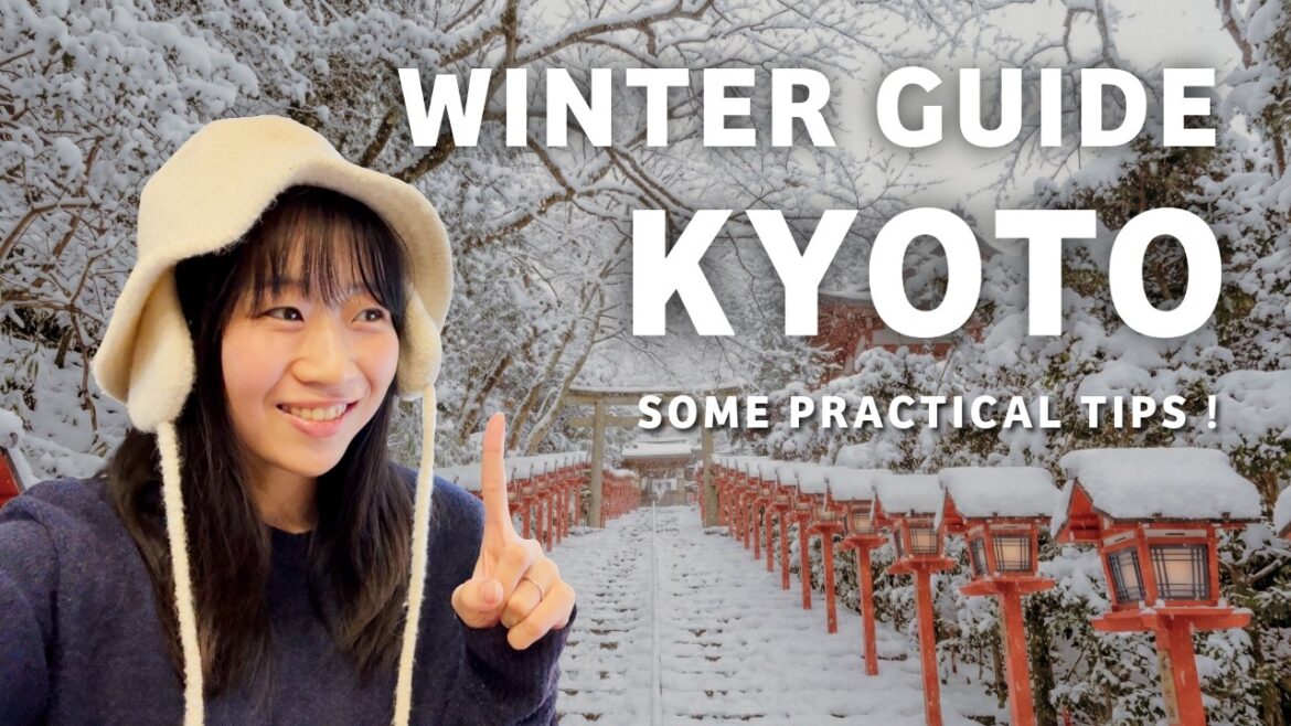 KYOTO Winter Guide 2025-2026: What You Need to Know before coming (by a Local)