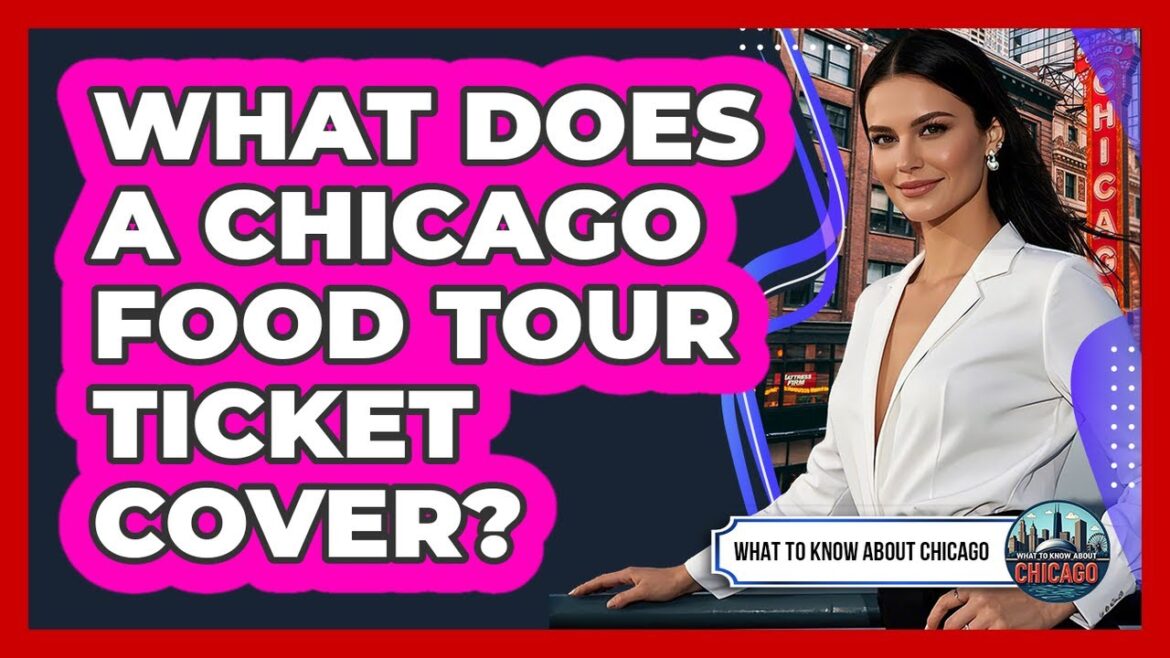 What Does A Chicago Food Tour Ticket Cover?