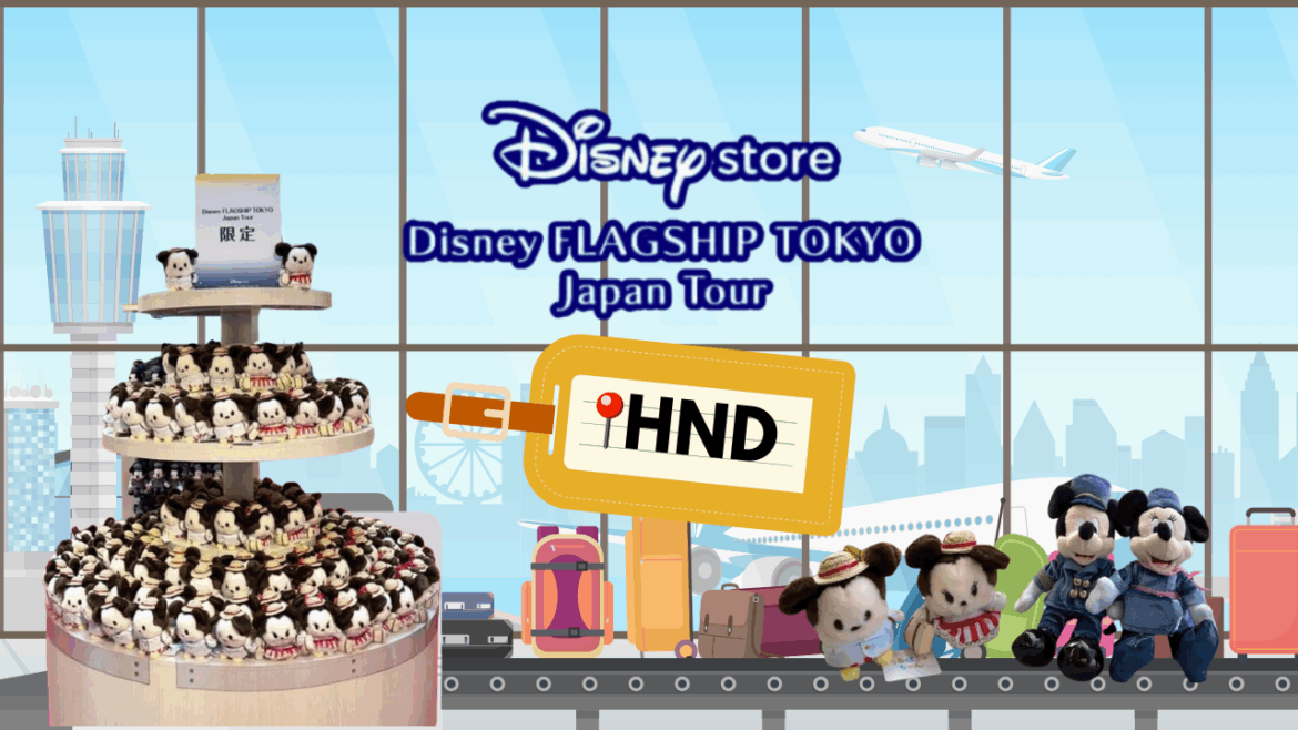 Disney Flagship Tokyo Pop-Up Opens at Haneda Airport Disney Flagship Tokyo Pop-Up Opens at Haneda Airport