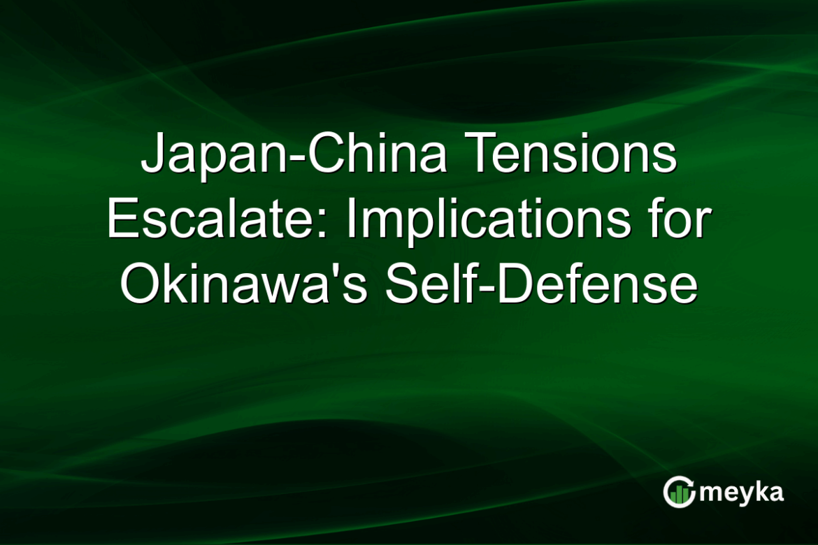 Japan-China Tensions Escalate: Implications for Okinawa’s Self-Defense Japan-China Tensions Escalate: Implications for Okinawa's Self-Defense