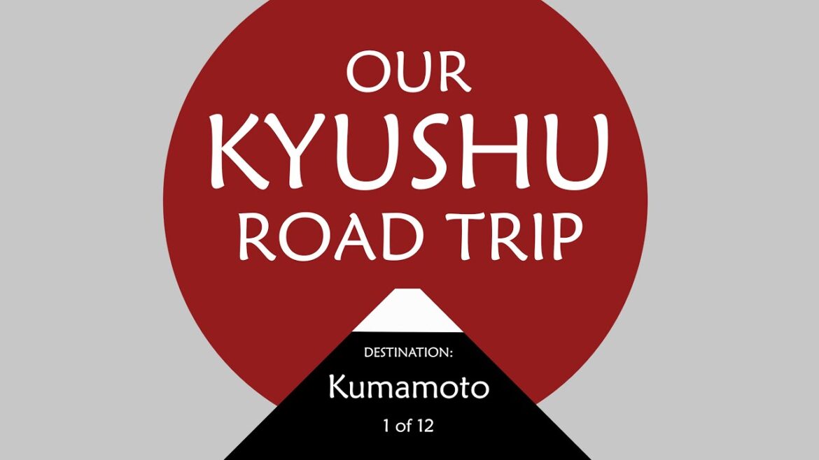 1 of 12 - Kumamoto - Our Kyushu Road Trip [4K]