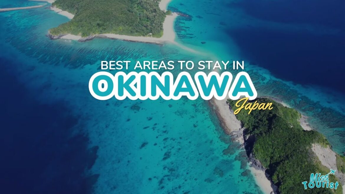 Where to Stay in Okinawa (Top Neighborhoods Explained!) Where to Stay in Okinawa (Top Neighborhoods Explained!)