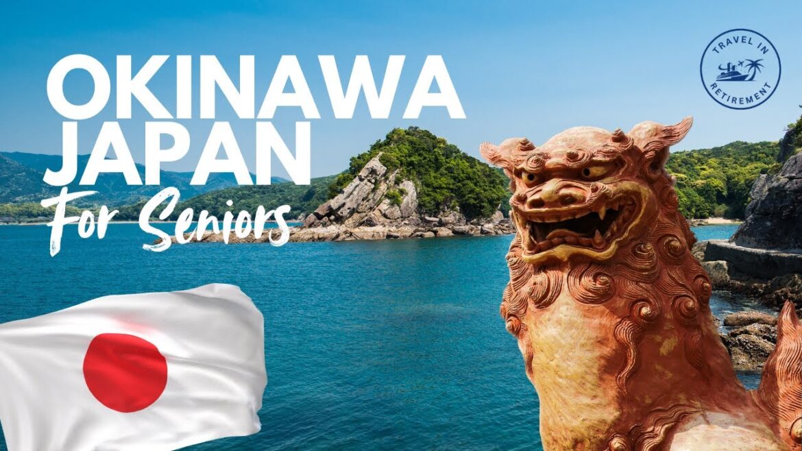 OKINAWA Japan Why Older Travellers Are Flocking Here