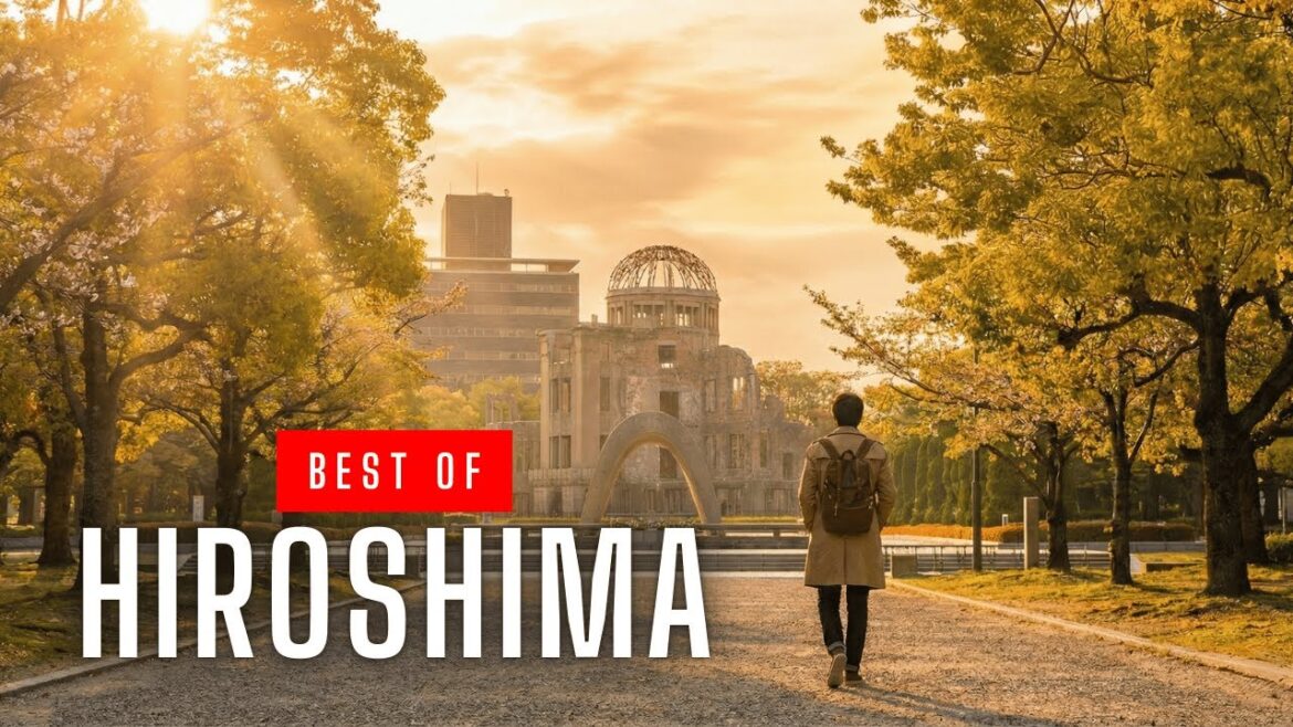 Top 9 Best Places To Visit In Hiroshima, Japan