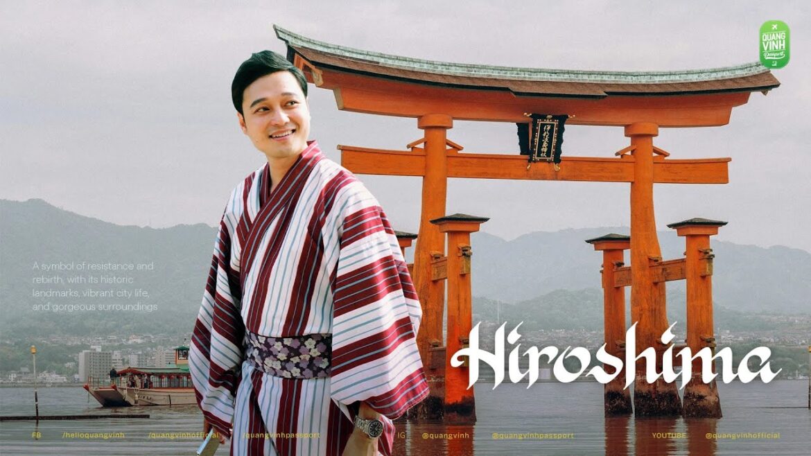 Một ngày ở Hiroshima: Văn hóa, ẩm thực & trải nghiệm độc lạ – Quang Vinh Passport Một ngày ở Hiroshima: Văn hóa, ẩm thực & trải nghiệm độc lạ - Quang Vinh Passport
