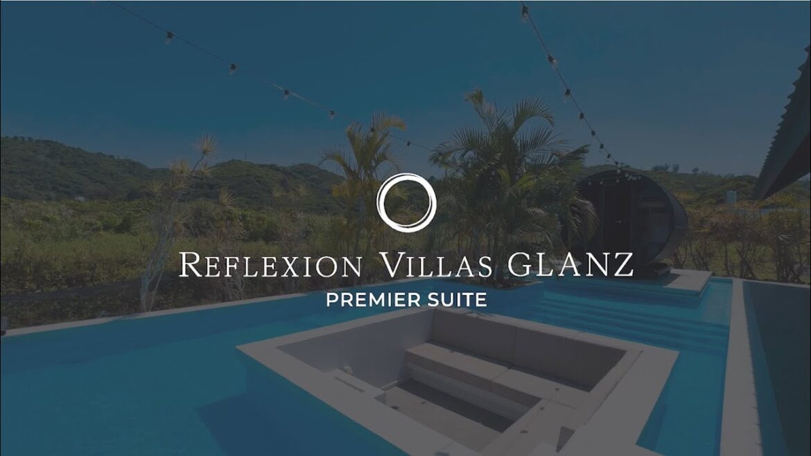 Reflexion Villas GLANZ  - PREMIER SUITE - / 沖縄名護のプライベートヴィラ